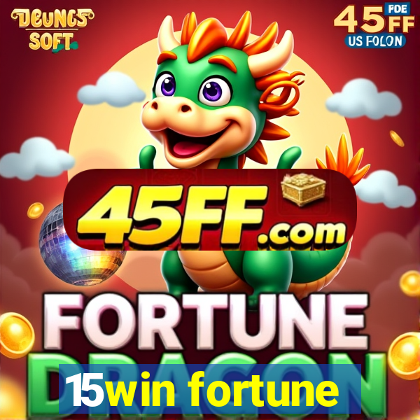 15win fortune